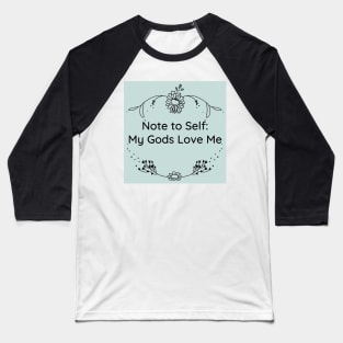 Note to Self 3 Baseball T-Shirt